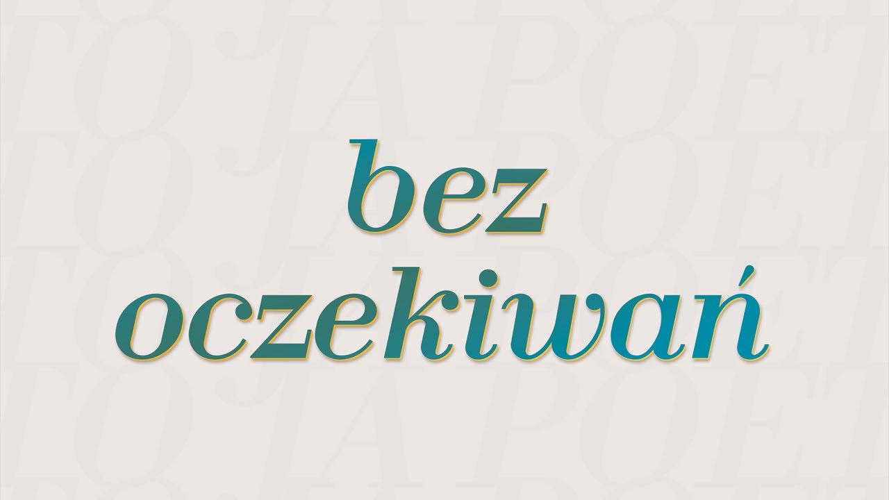 POET - Bez Oczekiwań