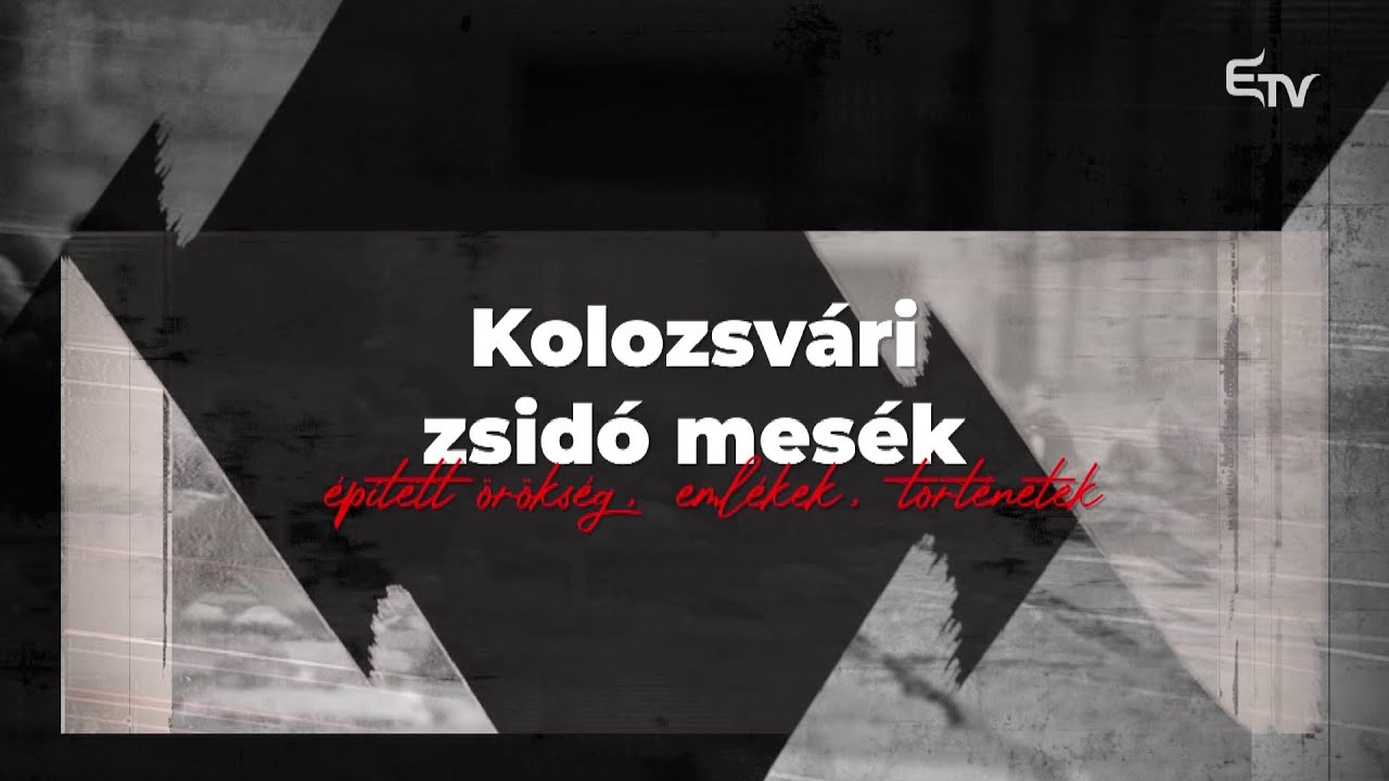 Kolozsvári zsidó mesék – épített örökség, emlékek, történetek