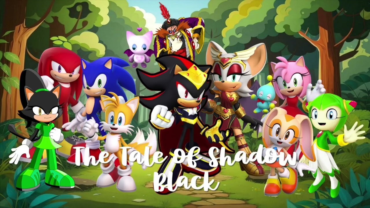 Sonic and Friends: The Tale of Shadow Black (REMAKE) (Part 1)