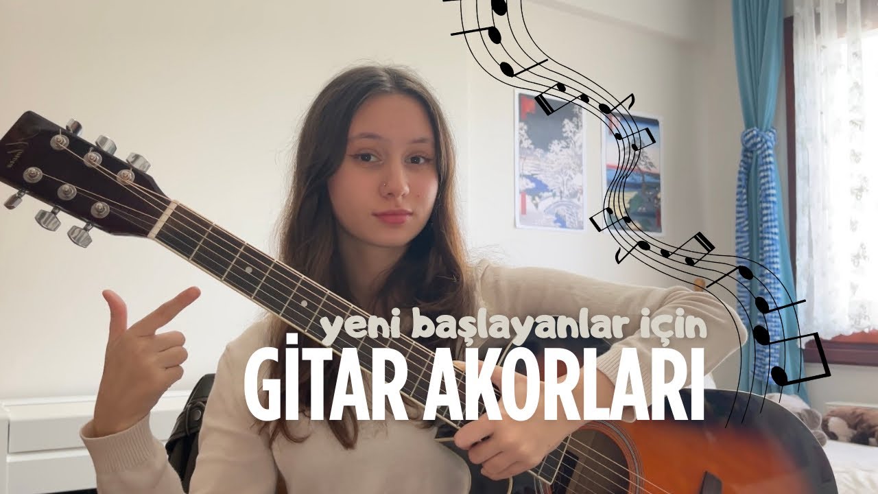 Sıfırdan Gitar &Ouml;ğren! | Yeni Başlayanlar İ&ccedil;in Akor Dersi