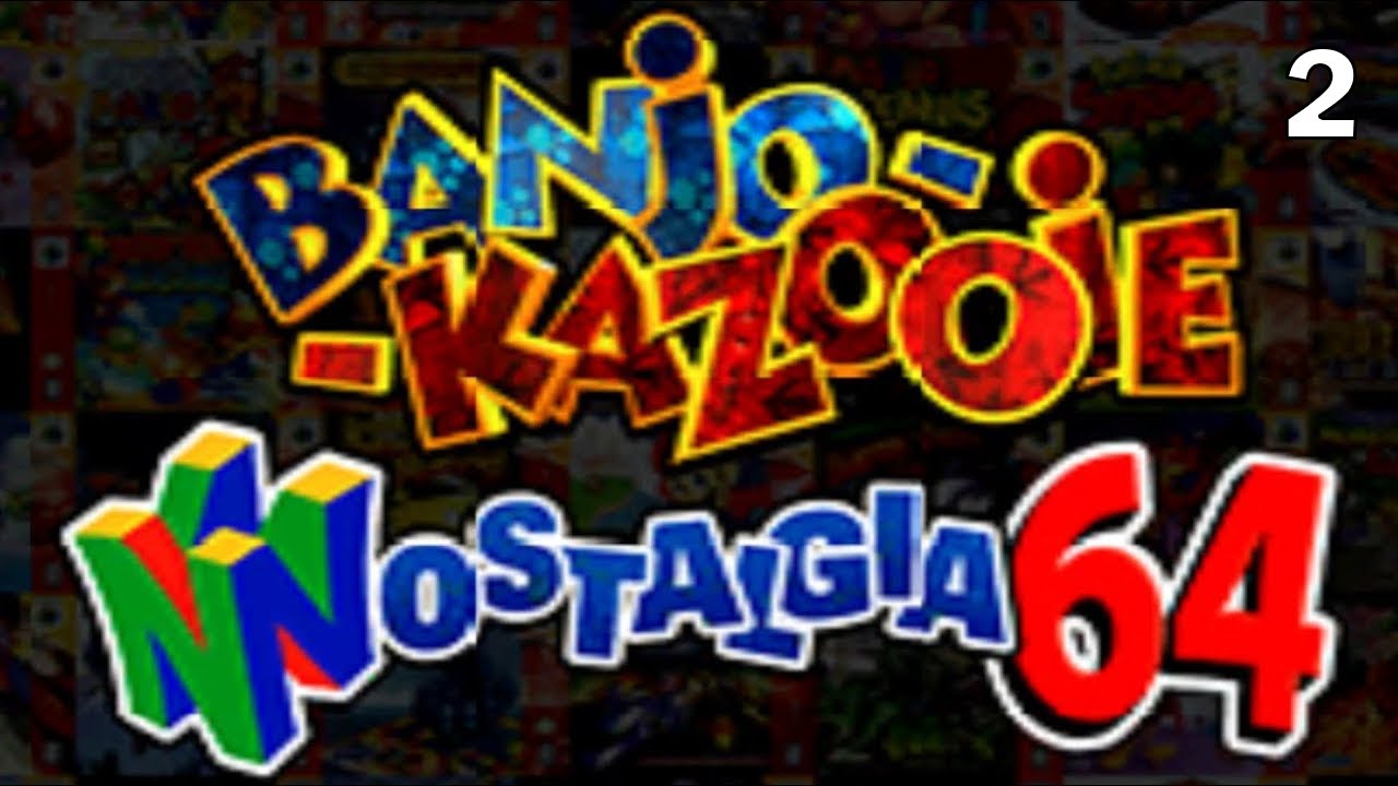 Banjo Kazooie Nostalgia 64 Pt. 2 | Twitch Livestream