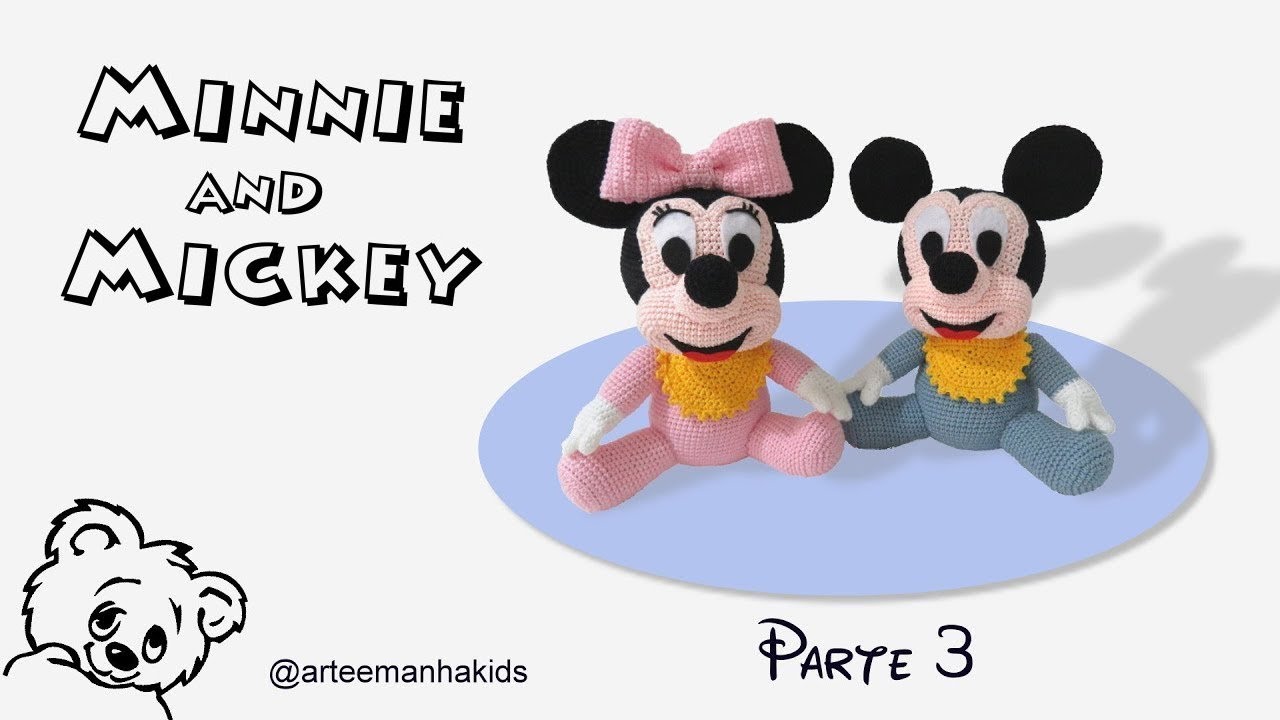 MICKEY E MINNIE - AMIGURUMI - PARTE 03  -  por @ArteeManhaKids