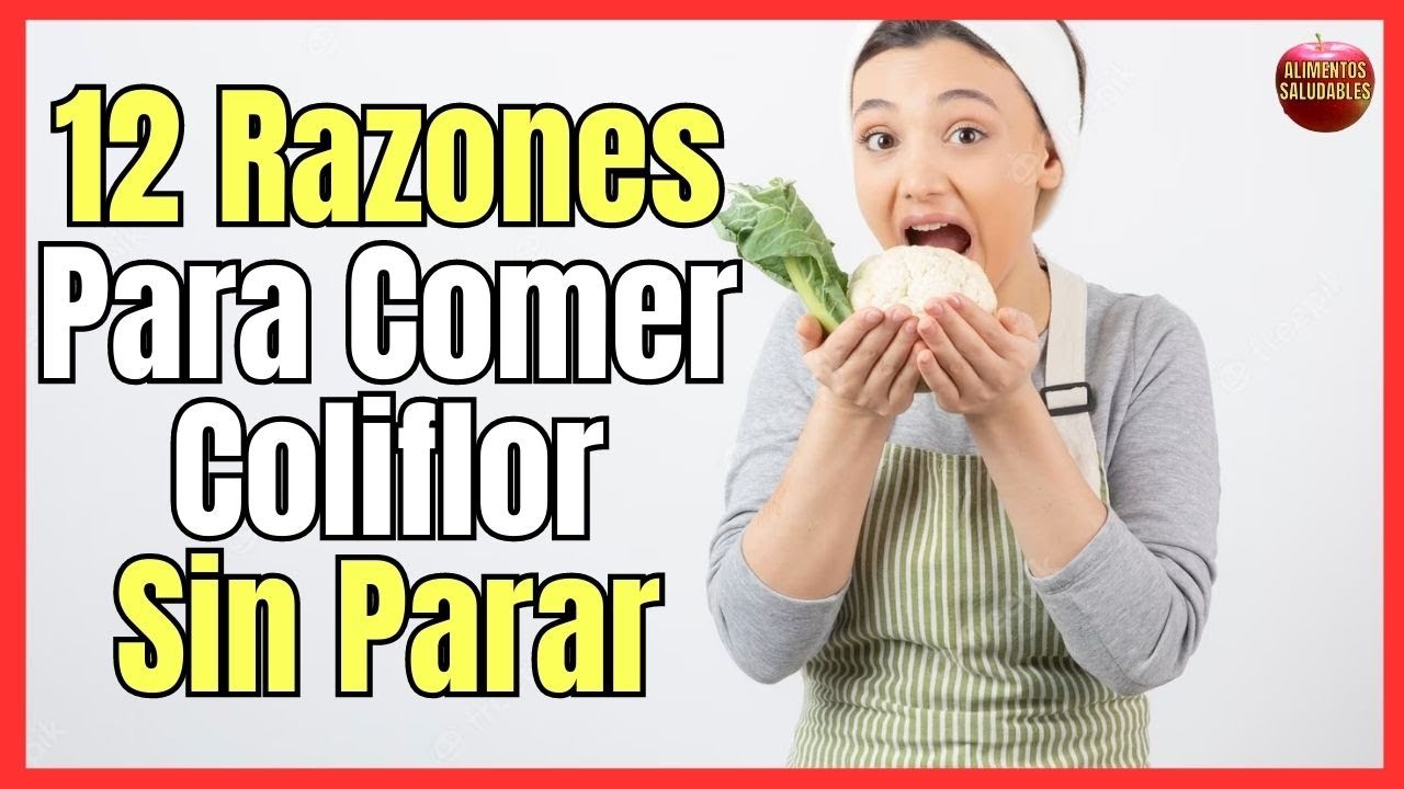 💝 12 RAZONES PARA COMER COLIFLOR (BENEFICIOS Y PROPIEDADES) 💝