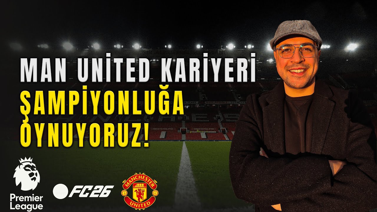 MANCHESTER UNİTED İLE ŞAMPİYONLUK YARIŞI | 1. SEZON🔥#fifa26