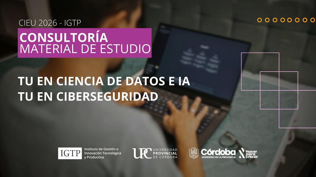 Consultoría Material de Estudio CIEU 2026 - Ciencia de Datos e IA - Ciberseguridad