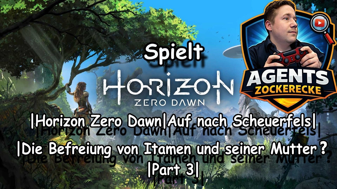 |Horizon Zero Dawn|Auf nach Scheuerfels😊|Die Befreiung von Itamen und seiner Mutter❓|Part 3|1440p|