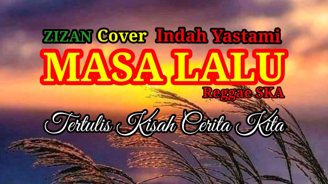 MASA LALU-ZIZAN-Reggae SKA version by JAVAS (lirik)