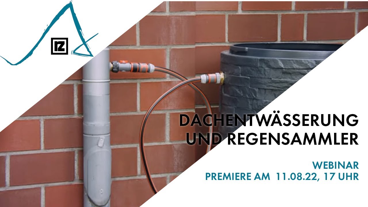 Webinar: Dachentwässerung und Regensammler (💪)