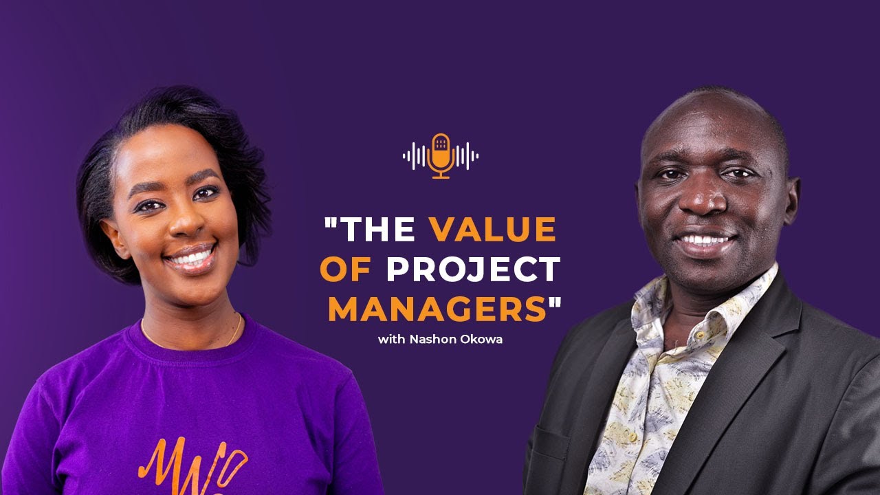 NASHON OKOWA: The Value of Project Managers