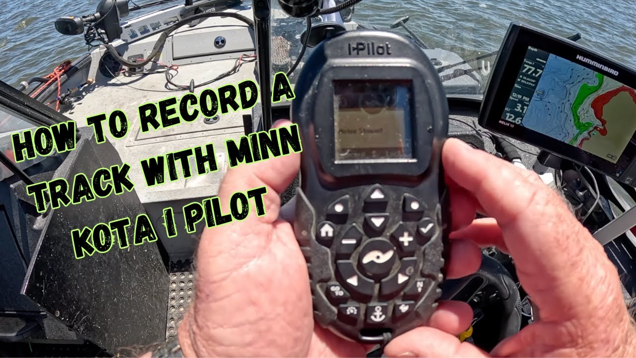 How To Record A Track With Minn Kota I Pilot