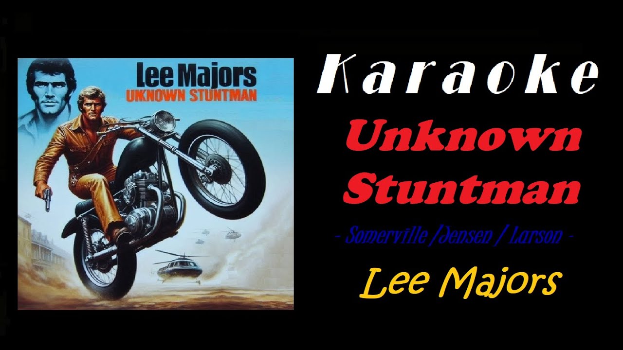 Karaoke Unknown stuntman Lee Majors