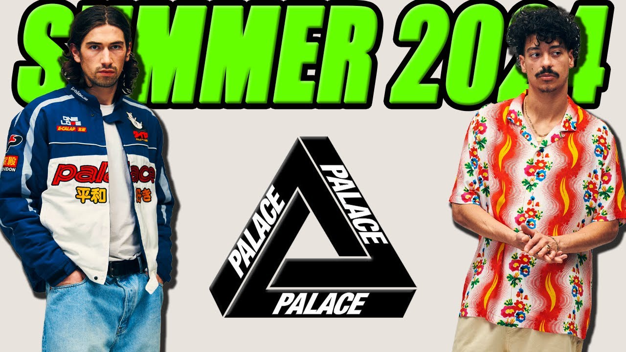 Everything Dropping From Palace Summer 2024