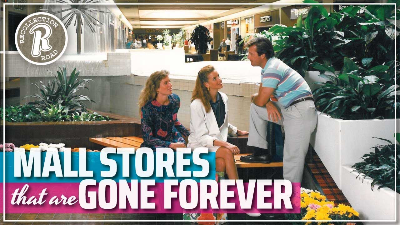 Our FAVORITE Mall Stores...GONE FOREVER!