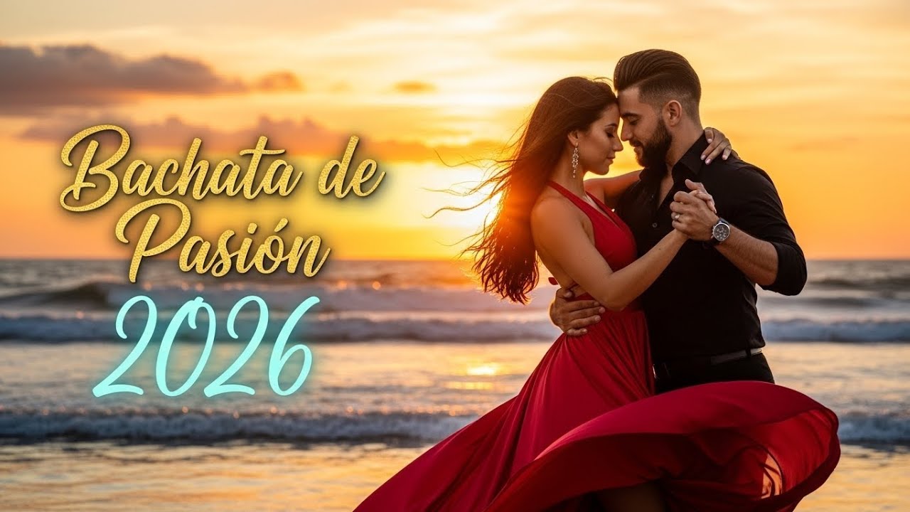 Bachata Mix 2026 ❤️ - Música Romántica para Unir el Corazón y el Alma