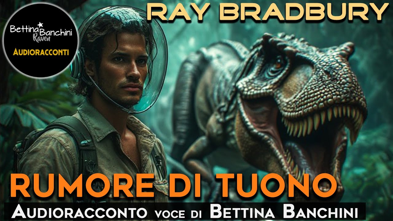 Rumore di Tuono - Ray Bradbury (Audioracconto)