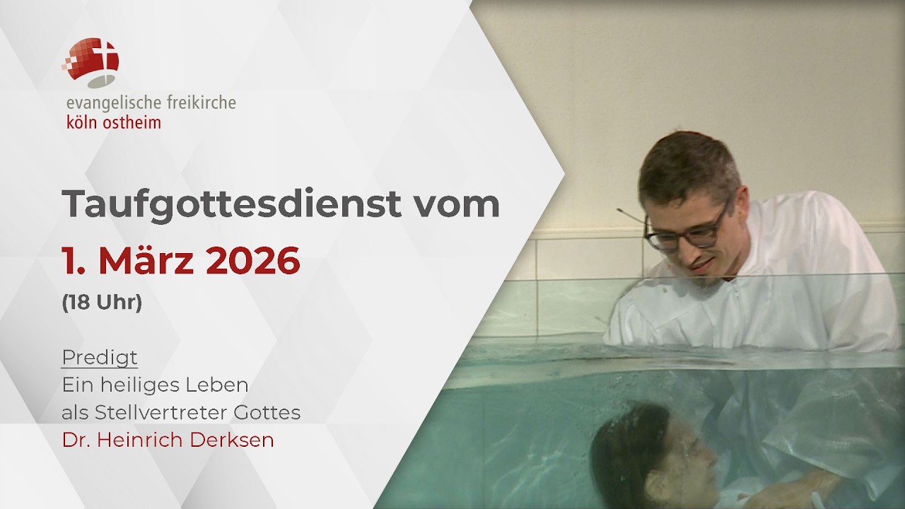 Taufgottesdienst der EF Köln (18 Uhr) // 01.03.26