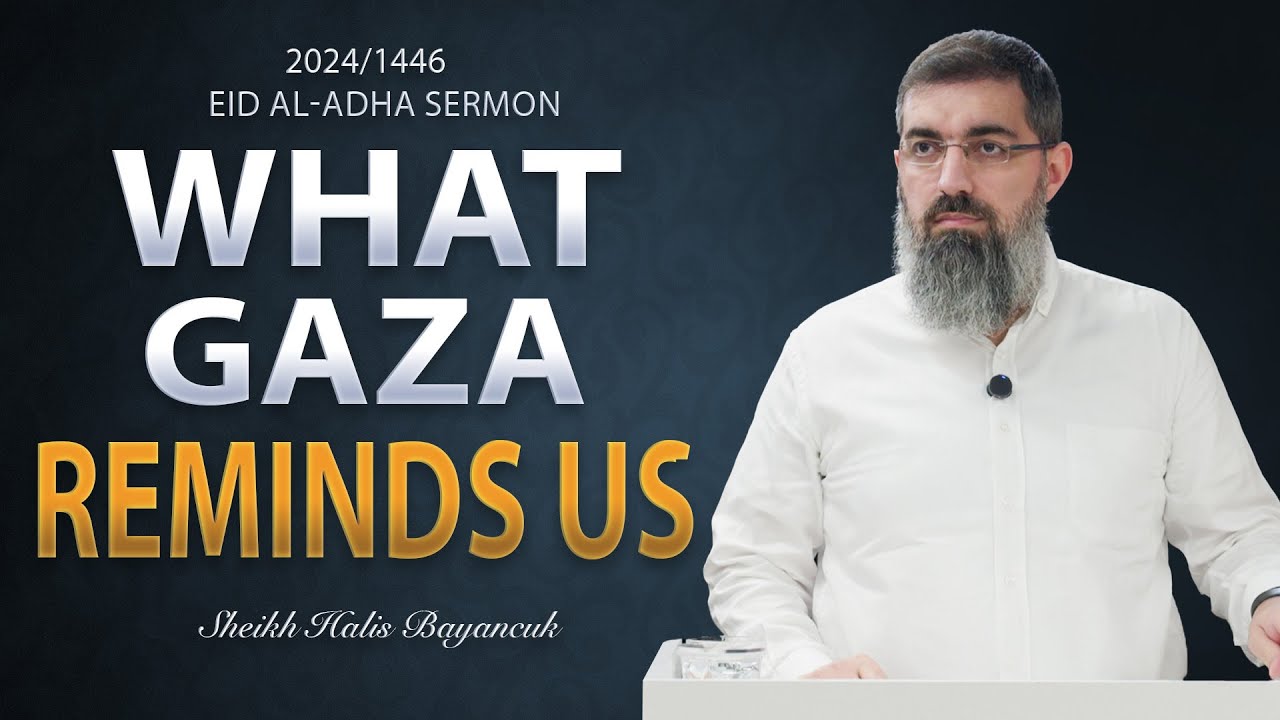 Our Flag Is the Banner of Tawhid | Eid al-Adha Sermon 2024 | Sheikh Halis Bayancuk
