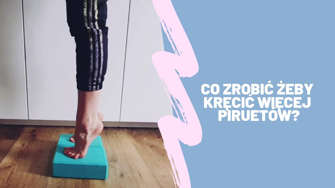 Jak kręcić więcej piruetów?😉