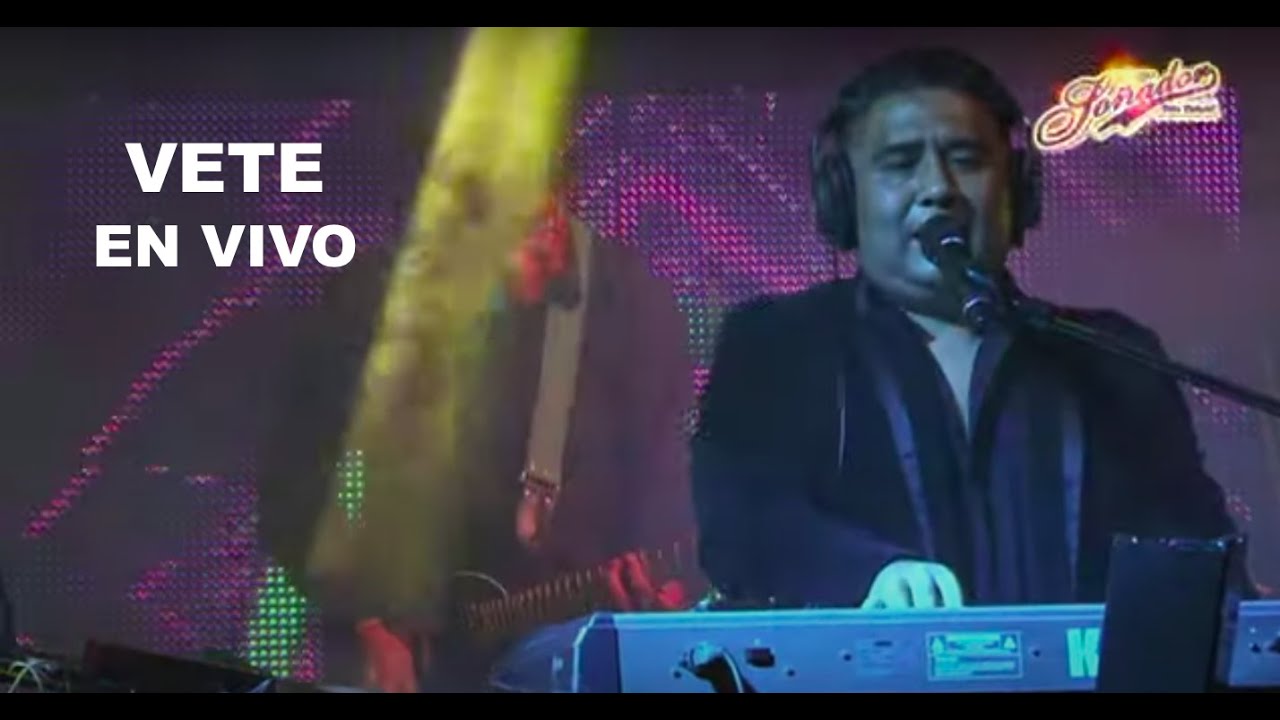 Vete en vivo - grupo soñador - concierto 