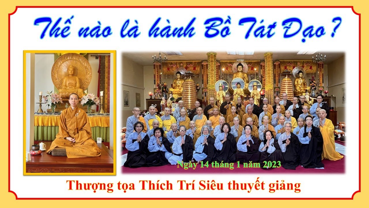 Thế nào là hành Bồ Tát Đạo? - TT Thích Trí Siêu - Ngày 14 tháng 1 năm 2023