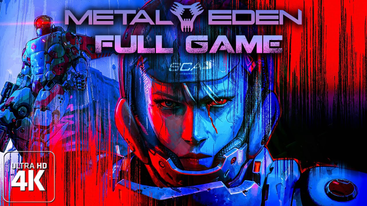 Metal Eden｜Full Game Playthrough｜PC 4K Ultra