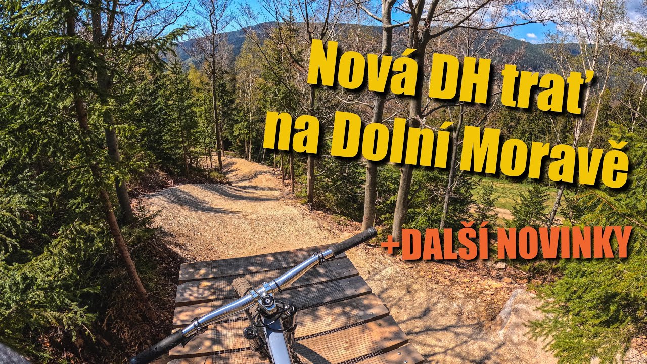 NOVÁ DOWNHILL TRAŤ na DOLNÍ MORAVĚ