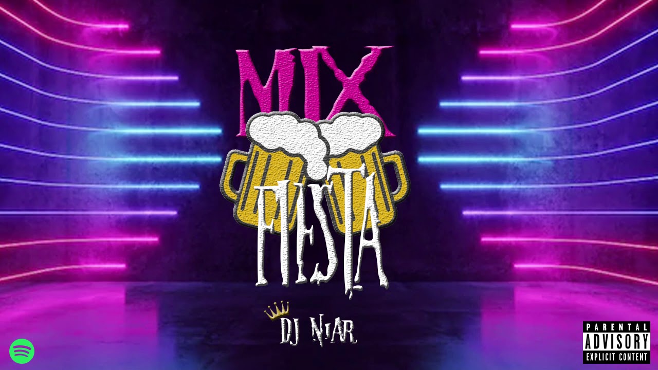 MIX FIESTA 2020 - DJ Niar (REGGAET&Oacute;N, ELECTRONICA, CUMBIA) - MIX VARIADO