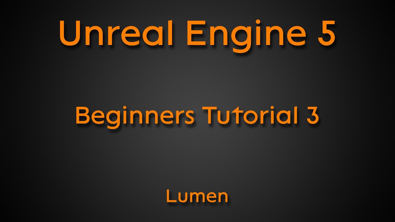 Beginners tutorial #3 - Lumen - Unreal Engine 5
