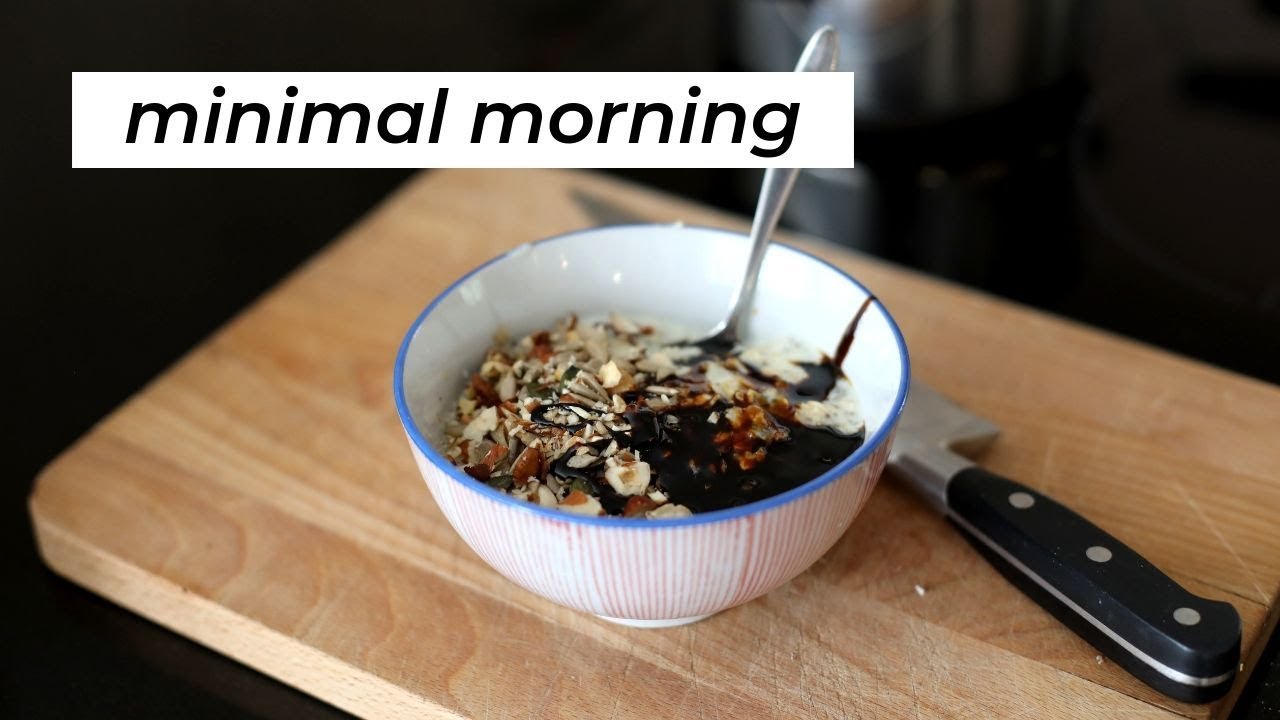 Minimal Morning at Home // Minimalism Series