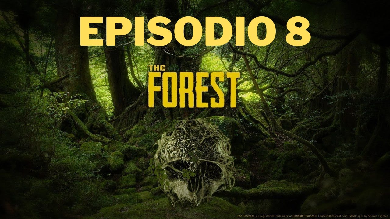 THE FOREST | EPISODIO 8 | GAMEPLAY SIN COMENTARIOS