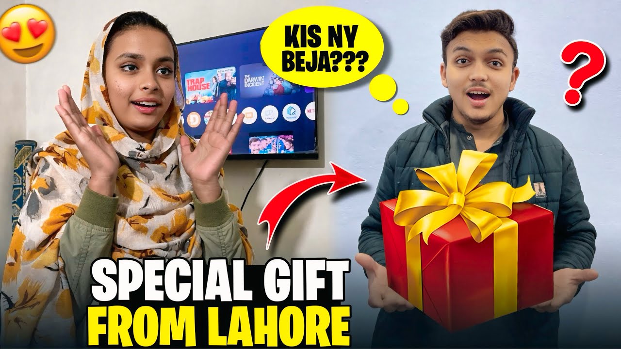 Special gift from lahore😍 | Kis ny beja🤔