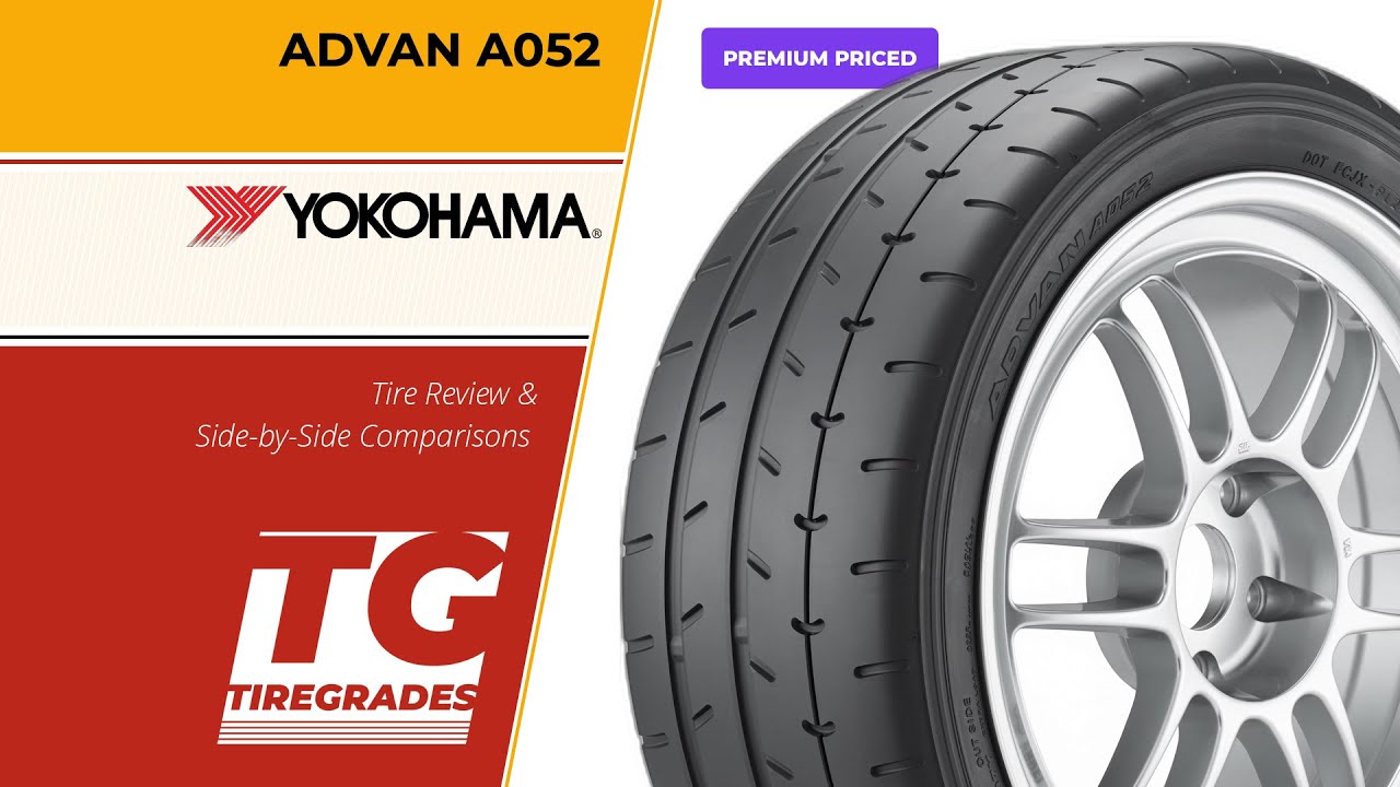 Yokohama ADVAN A052 Tire Review & Alternatives