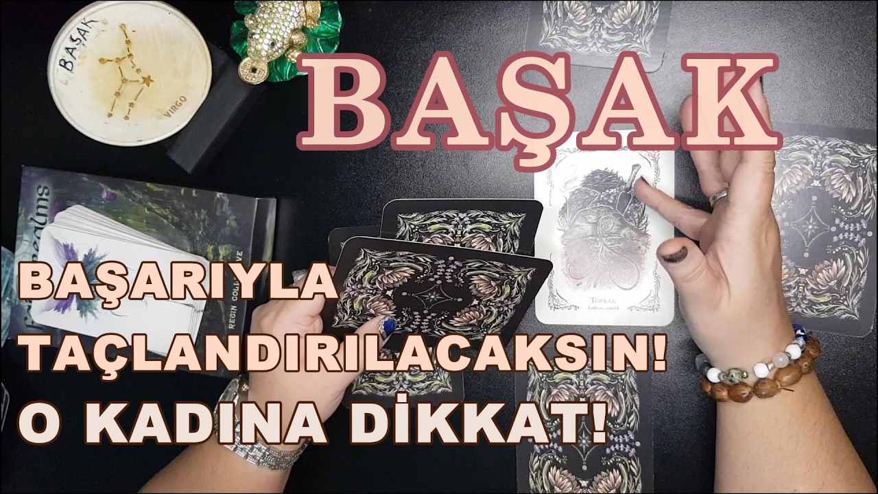 BAŞAK BURCU 👉 BAŞARIYLA TA&Ccedil;LANDIRILACAKSIN! O KADINA DİKKAT! #tarot #bur&ccedil;lar