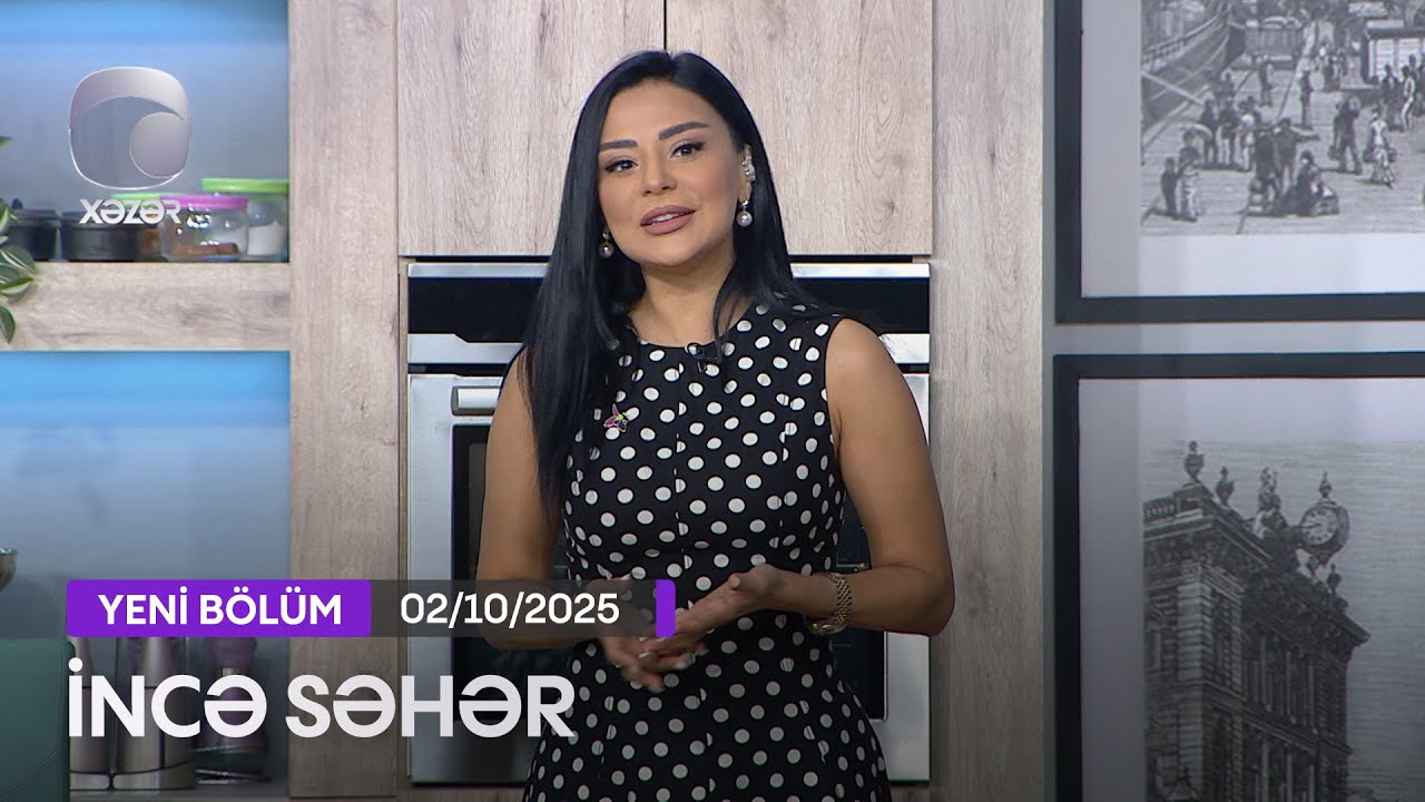 İncə Səhər - Ülviyyə Namazova, Mənzurə Musayeva, Gülka Ələkbərli, Miri Mürsəlli   02.10.2025