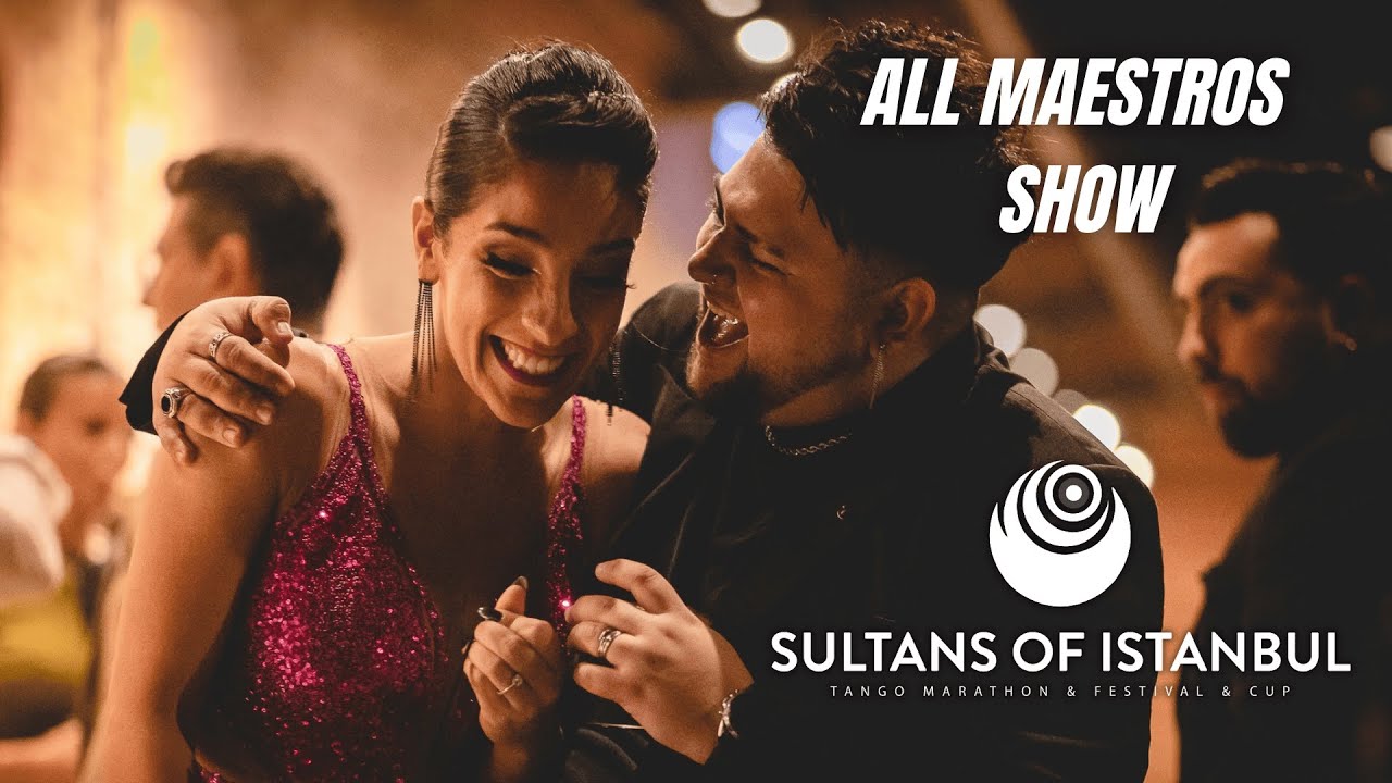 All Maestr@s Show 2024 - #sultanstango '24