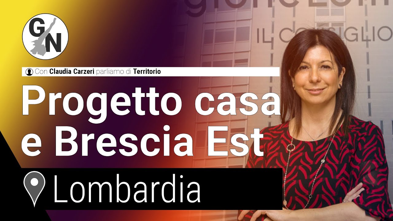 Regione Lombardia: Progetto Casa, Cimitero degli animali e Brescia Est | Con Claudia Carzeri