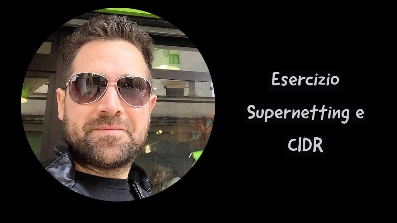 Esercizio Supernetting e CIDR