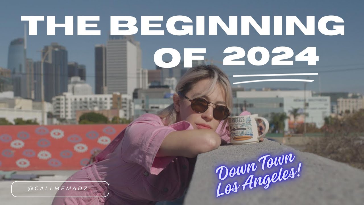My 2024 Experiment Living in DTLA