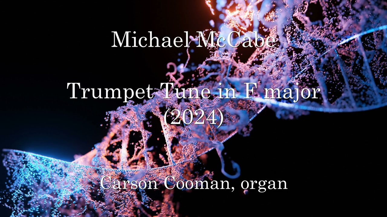Michael McCabe — Trumpet Tune in F major (2024) for organ