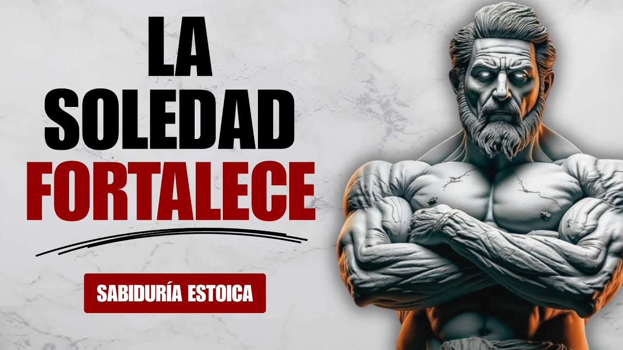 El PODER de ESTAR SOLO y MANEJAR LA SOLEDAD como los ESTOICOS |LECCIONES ESTOICAS DE MARCO AURELIO
