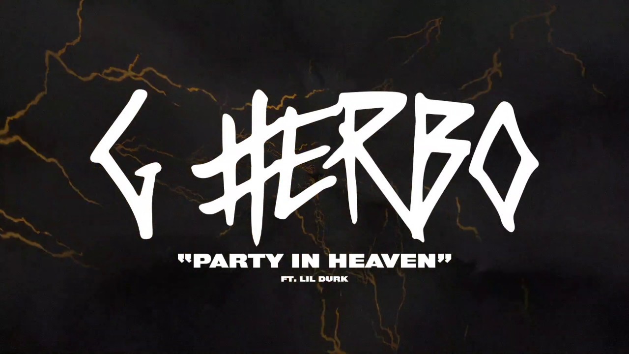 G Herbo - Party in Heaven (Official Lyric Video)