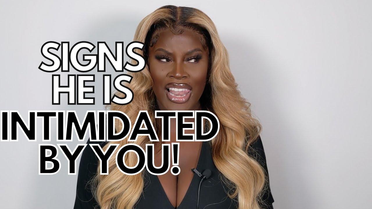 WHY (YOU) INTIMIDATE WEAK MEN.