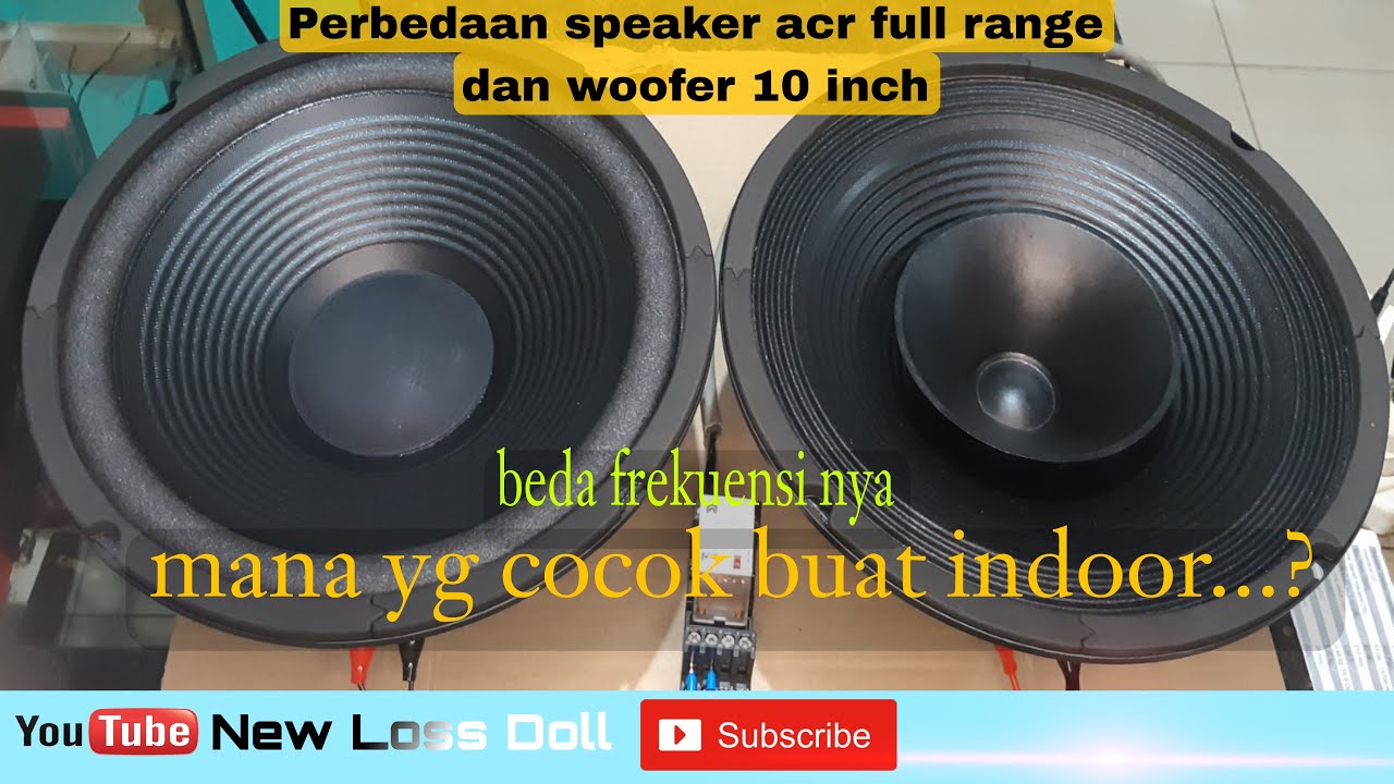 speaker acr full range vs woofer 10 inch || bedanya seperti apa