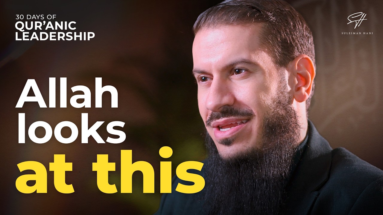 The Leader Allah Looks At | Qur’anic Leadership Ep. 2 | Ramadan Series