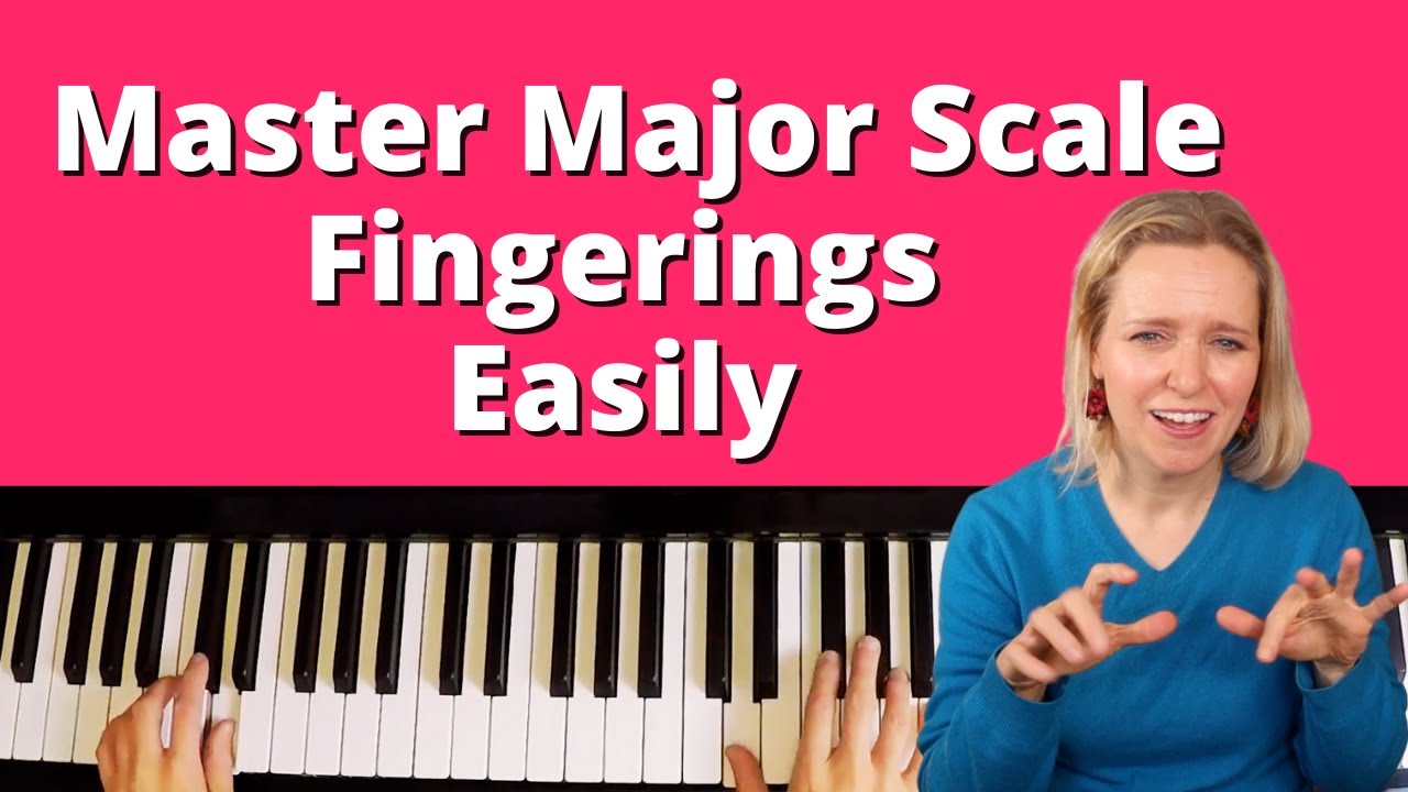 Easy Way To Master Major Scale Fingerings On The Piano
