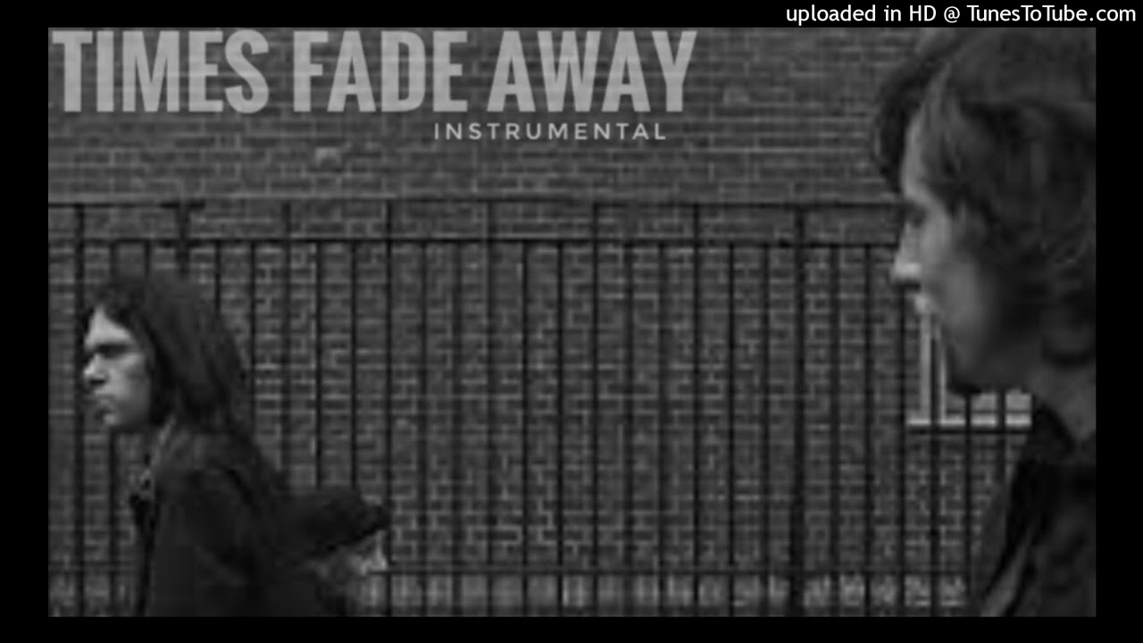 Times Fade Away - Instrumental