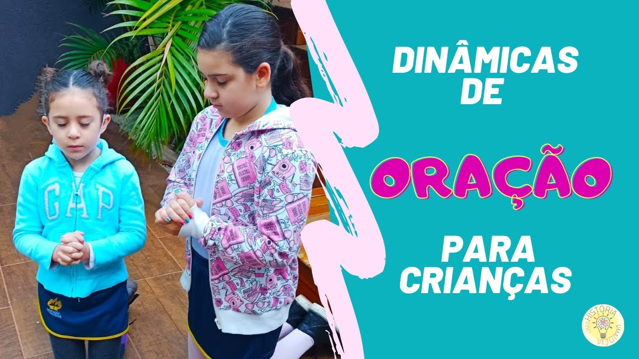 DINÂMICAS DE ORAÇÃO para crianças • Dinámicas para orar con los niños