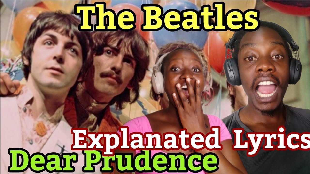 The Beatles - Dear Prudence (Explained) | Reaction Video