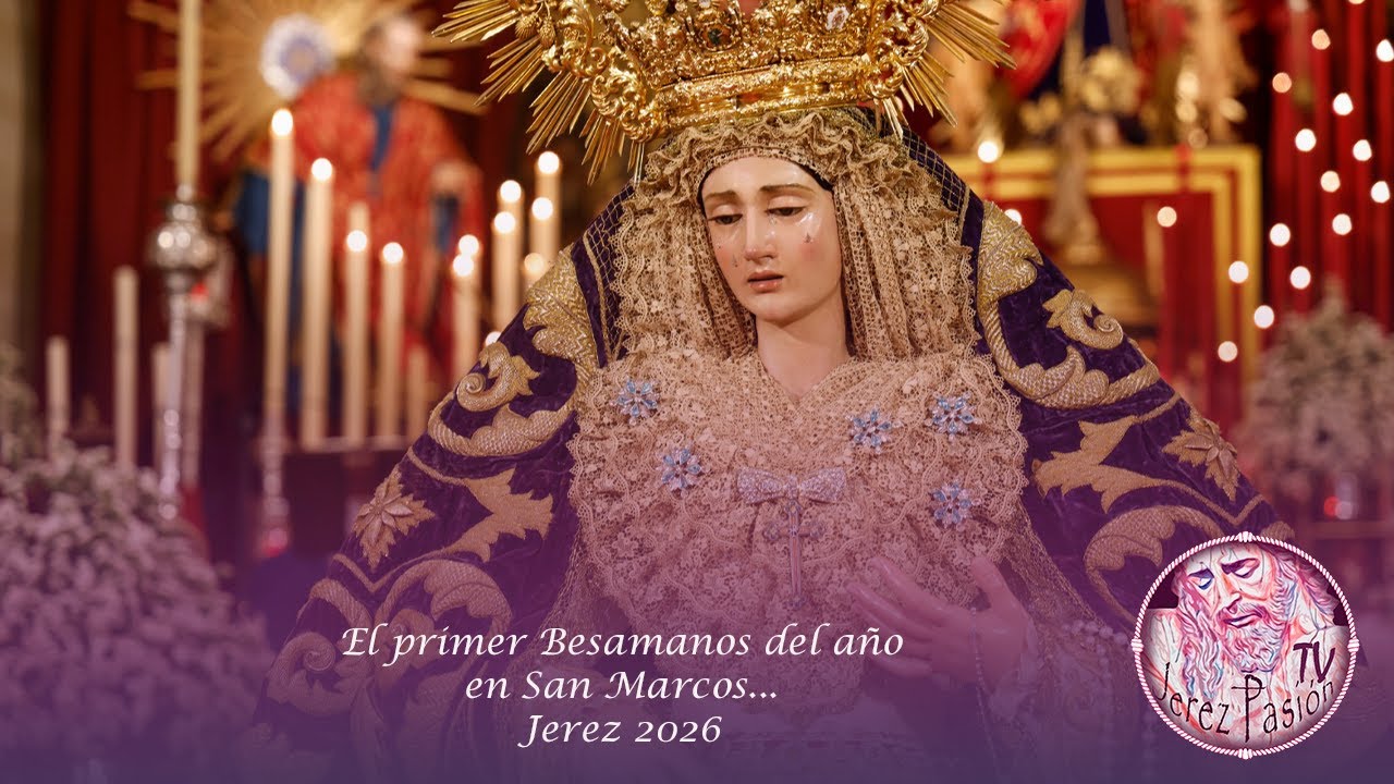 El primer Besamanos del año en San Marcos... | Jerez Pasión TV