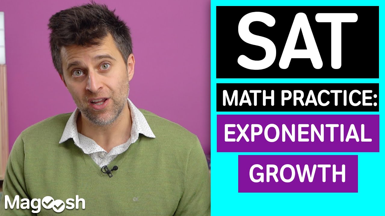 SAT Math Section: Exponential Growth | SAT Practice Questions